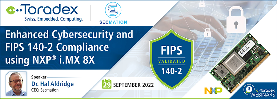 Enhanced Cybersecurity and FIPS 140-2 Compliance using NXP i.MX 8X