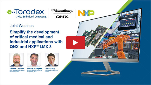 Simplify the development of critical medical and industrial applications with QNX and NXP i.MX 8