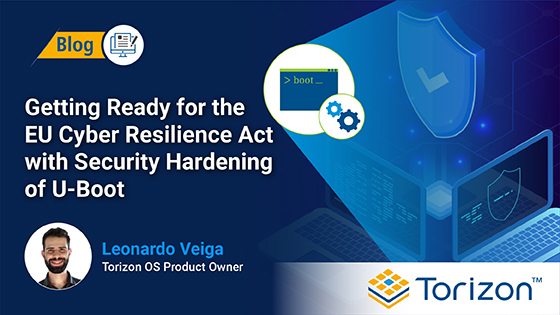 Getting Ready for the EU Cyber Resilience Act with Security Hardening of U-Boot Getting Ready for the EU Cyber Resilience Act with Security Hardening of U-Boot