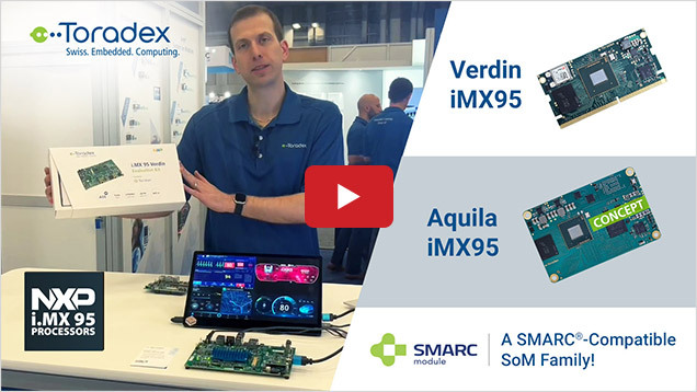 Road to Volume Production: Toradex's New NXP i.MX 95-based System on Modules (SoMs)