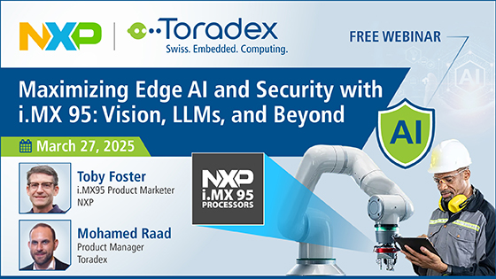 Maximizing Edge AI and Security with i.MX 95: Vision, LLMs, and Beyond